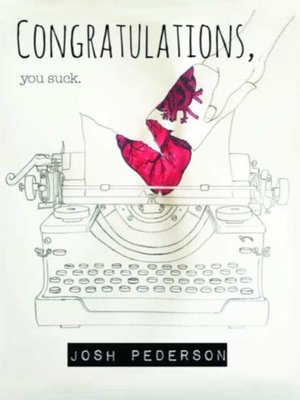 cover image of Congratulations, You Suck